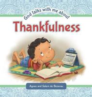 God Talks with Me about Thankfulness 1634740130 Book Cover