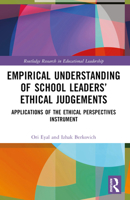 Empirical Understanding of School Leaders’ Ethical Judgements 1032192305 Book Cover