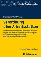 Verordnung Uber Arbeitsstatten: Mit Technischen Regeln Fur Arbeitsstatten - Mit Regeln Zum Arbeitsschutz - Arbeitsschutzgesetz, Lastenhandhabungsverordnung Und Psa-Benutzungsverordnung 3170361783 Book Cover