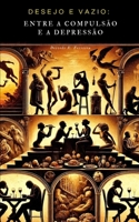 Desejo e Vazio: Entre a Compulsão e a Depressão (Formação em Psicanálise) (Portuguese Edition) B0DZBS87BK Book Cover