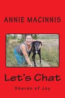 Let's Chat: Shards of Joy 148393070X Book Cover