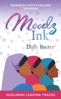 Moodz Ink: Daily Poetry B09KDSVGP5 Book Cover