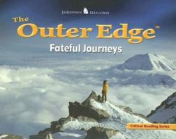 The Outer Edge: Fateful Journeys (Critical Reading) 0078729068 Book Cover