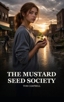 The Mustard Seed Society B0F29HZWNJ Book Cover