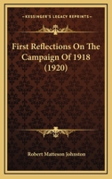 First Reflections on the Campaign of 1918 0530526441 Book Cover