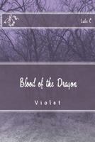 Bloodof the Dragon: Violet 1499747594 Book Cover