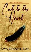 Cut to the Heart: Clara Barton and the Darkness of Love and War 0553585592 Book Cover