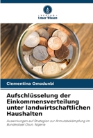 Aufschlüsselung der Einkommensverteilung unter landwirtschaftlichen Haushalten (German Edition) 6208110203 Book Cover