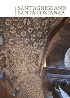 St Agnes Extra Moenia and Mausoleum of St Costanza: English Guide 8833672816 Book Cover