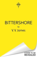 Bittershore: The Sunday Times Bestselling World of Sanctuary Returns in This Dark Fantasy Thriller of Magic, Romance and Witches 1473225760 Book Cover