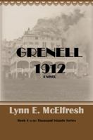 Grenell 1912, A Novel 1950245063 Book Cover