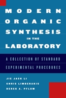 Modern Organic Synthesis in the Laboratory 0195187997 Book Cover
