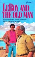 Leroy and the Old Man 0590427113 Book Cover