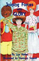 Joining Forces with Glory 1618630024 Book Cover
