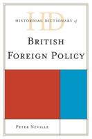 Historical Dictionary of British Foreign Policy 0810871734 Book Cover