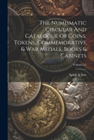 The Numismatic Circular And Catalogue Of Coins, Tokens, Commemorative & War Medals, Books & Cabinets; Volume 12 1022355597 Book Cover