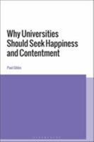 Why Universities Should Seek Happiness and Contentment 135010065X Book Cover