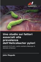 Uno studio sui fattori associati alla prevalenza dell'Helicobacter pylori (Italian Edition) 6202360828 Book Cover