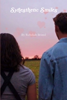 Synesthetic Smiles 0359235905 Book Cover