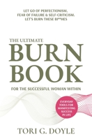The Ultimate Burn Book for the Successful Women Within 0648627837 Book Cover