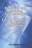 Selection and Matching Turbocharger to Large Propulsion Engine Performance 6009777364 Book Cover