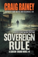 Sovereign Rule: A Carson Brand Novel #4 1737182041 Book Cover