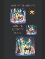 Miss Watermelon’s Christmas Tree Winter Activity Book B0BP48BB6H Book Cover