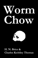 Worm Chow 1652374558 Book Cover