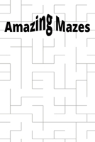 Amazing Mazes B0BRYZN68M Book Cover