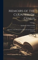 Memoirs of the Countess De Genlis: Illustrative of the History of the Eighteenth and Nineteenth Centuries; Volume 1 1020305444 Book Cover