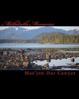 Metlakatla Memories: Photo Memory Collection 145633929X Book Cover