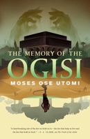 The Memory of the Ogisi (The Forever Desert, 3) 1250849047 Book Cover