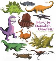 How to Demolish Dinosaurs 1608871916 Book Cover