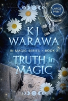 Truth in Magic (Large Print): A Secret Identity, Magic, Paranormal Romance (Large Print) 1998912221 Book Cover
