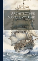 Architecture Navale, Volume 1... 1020579811 Book Cover