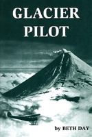 Glacier Pilot 0891740090 Book Cover