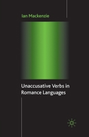 Unaccusative Verbs in Romance Languages (Palgrave Studies in Pragmatics, Languages and Cognition) 1349525502 Book Cover