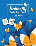 Butterfly Coloring Book for Kids: Best 50 Awesome Fun and Easy Butterflies Coloring Book for Kids | Best Gift Idea for Girls and Boys. B0931X1PDK Book Cover