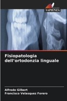 Fisiopatologia dell'ortodonzia linguale 6630295048 Book Cover