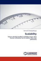Scalability: Nature adroitly handled scalability issues. Now human civilization has to address this issue judiciously 384547078X Book Cover