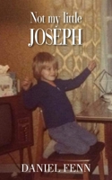 Not My Little Joseph 1835631924 Book Cover