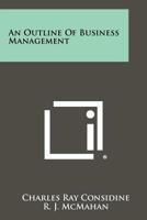 An Outline of Business Management 1258350025 Book Cover