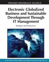 Electronic Globalized Business and Sustainable Development Through It Management: Strategies and Perspectives 161520623X Book Cover