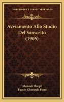 Avviamento Allo Studio Del Sanscrito (1905) 1168466970 Book Cover