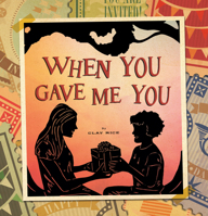 When You Gave Me You 1641705639 Book Cover