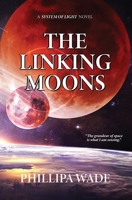 The Linking Moons 1649456816 Book Cover