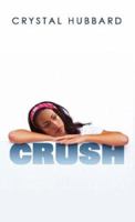 Crush (Indigo: Sensuous Love Stories) 1585712434 Book Cover