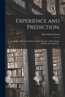 Experience And Prediction: An Analysis of the Foundations And the Structure of Knowledge 1013480503 Book Cover