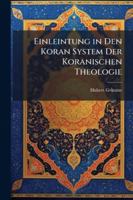 Einleintung in Den Koran System Der Koranischen Theologie 114476856X Book Cover