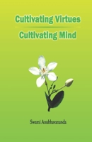 Cultivating Virtues Cultivating Mind B08TS48SWC Book Cover